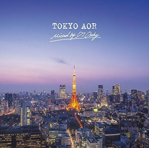 【CD】TOKYO AOR(日本独自企画盤) - ヴァリアス