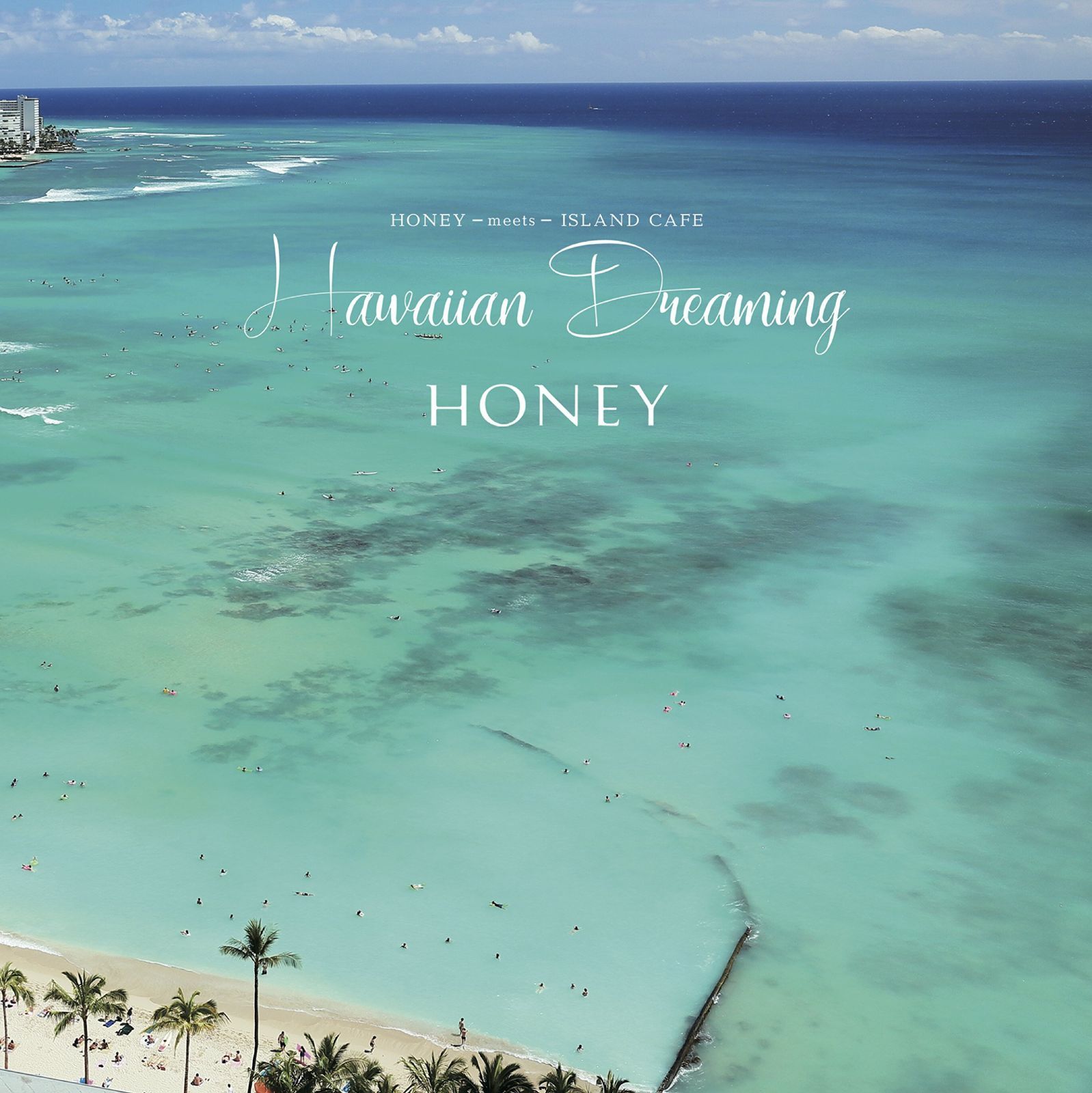 【CD】HONEY meets ISLAND CAFE -Hawaiian Dreaming- [初回限定盤]