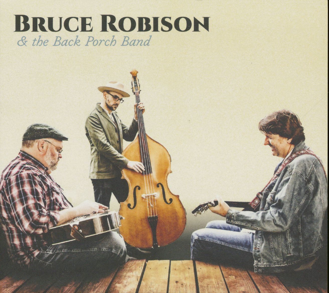 【CD】Bruce Robison & The Back Porch Band