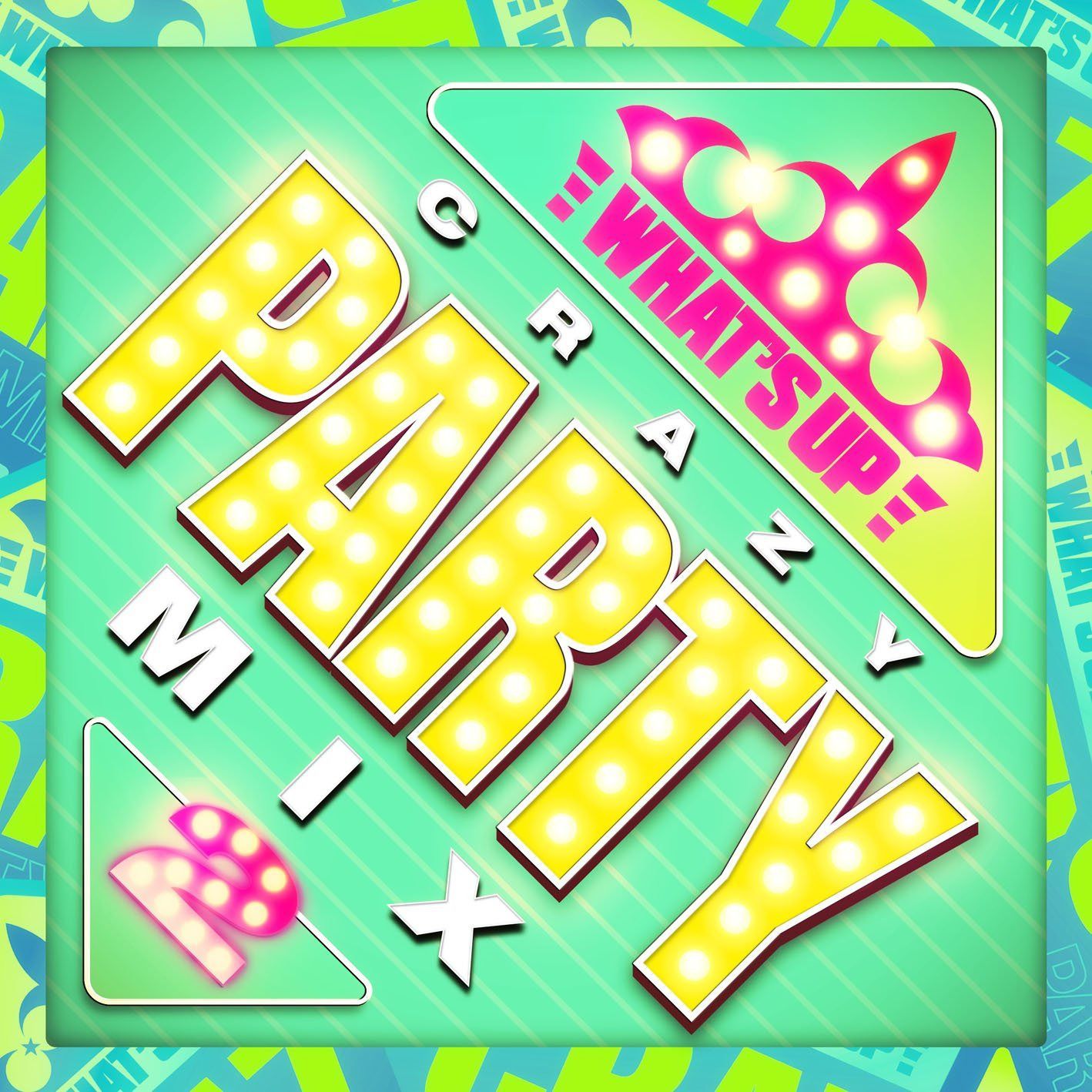 【CD】ワッツ・アップ? クレイジー・パーティー・ミックス2