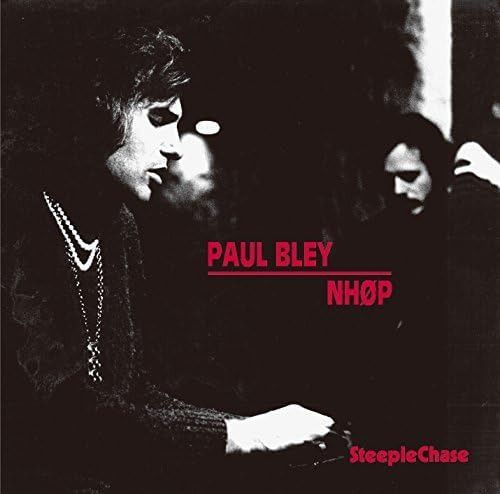 【CD】ポール・ブレイ/NH?P Paul Bley / NH?P