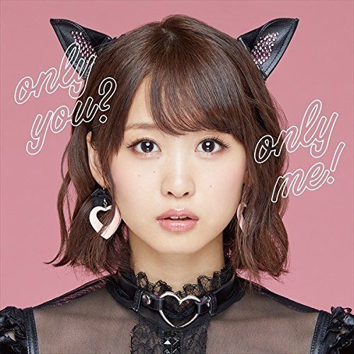 【CD】only you? only me!