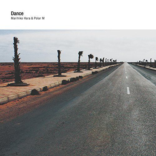 Dance [ボーナストラック2曲ダウンロードコードつき] Marihiko Hara & Polar M[CD](中古)