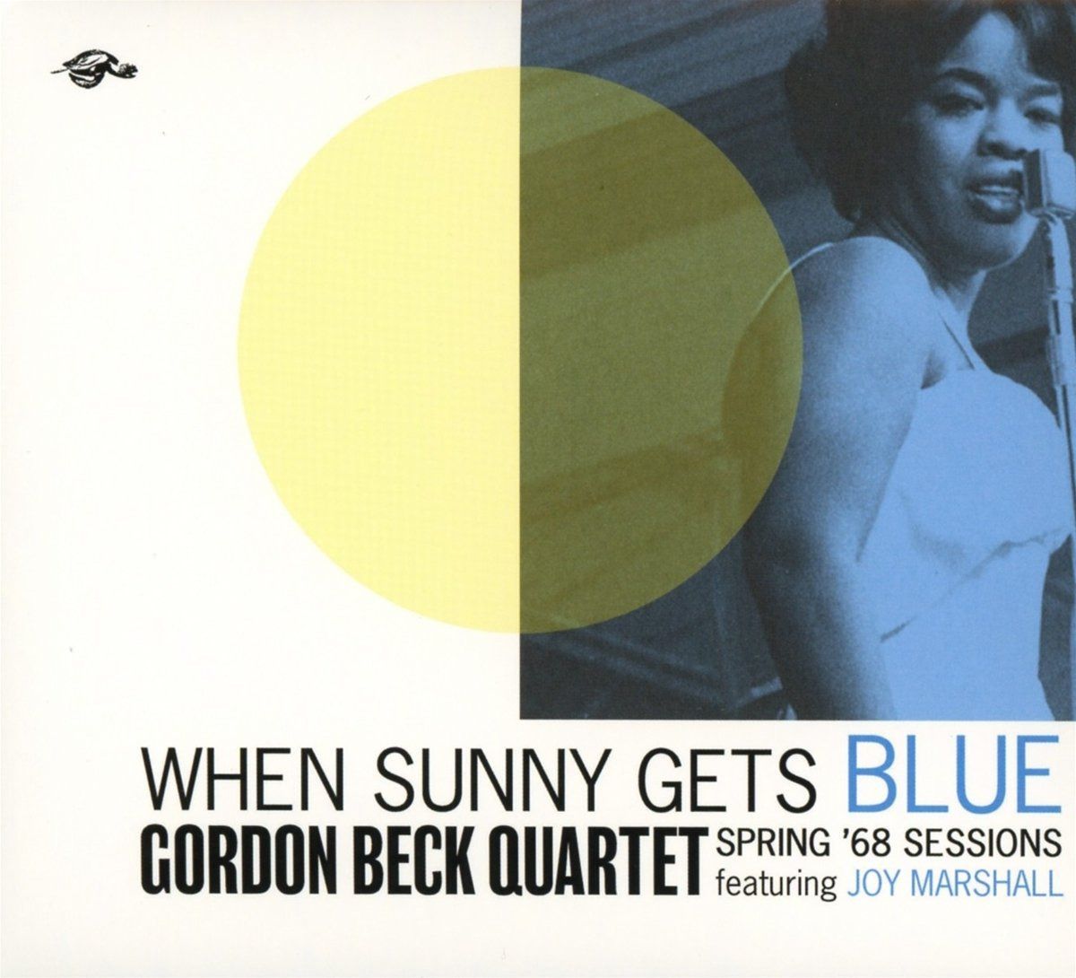 【CD】WHEN SUNNY GETS BLUE ~ SPRING '68 SESSIONS