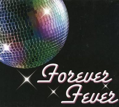 【CD】Forever Fever フォーエバー・フィーバー