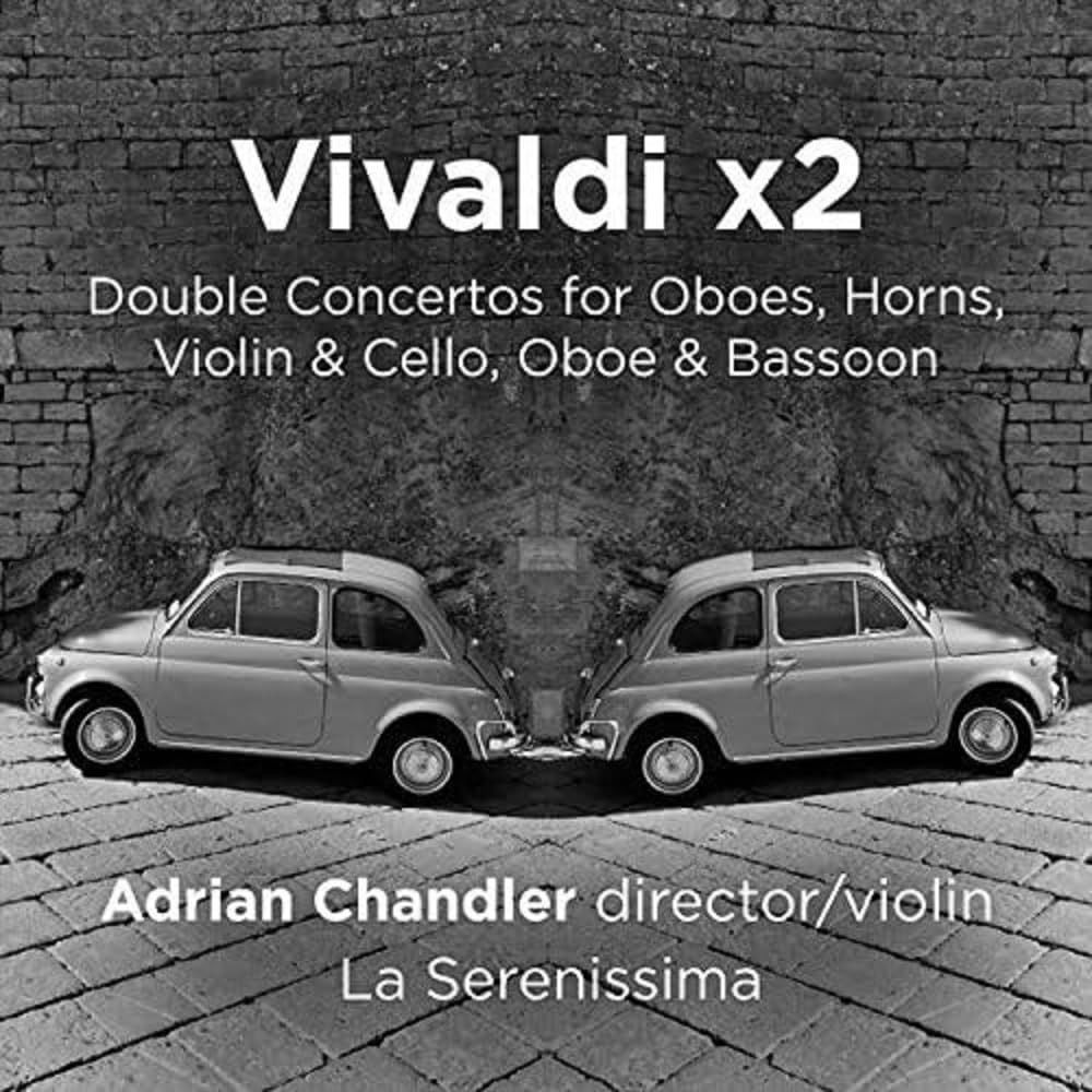 【CD】Vivaldi X2: Double Concertos for Oboes, Horns, Violin & Cello, Oboe & Bassoon