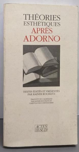 【中古】Th?ories esth?tiques apr?s Adorno/RAINER ROCHLITZ/ACTES SUD