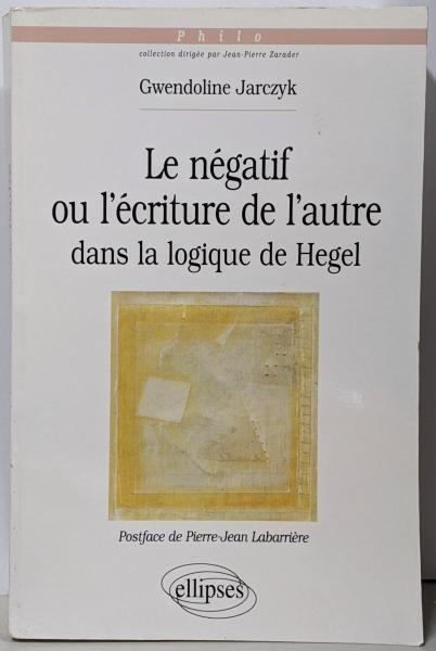 【中古】Le n?gatif ou l'?criture del'autre dans la logique deHegel