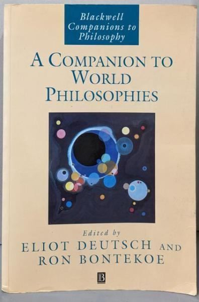 【中古】A Companion to WorldPhilosophies (BlackwellCompanions to Philosophy)／Eliot Deutsch (編集)／John Wiley & Sons