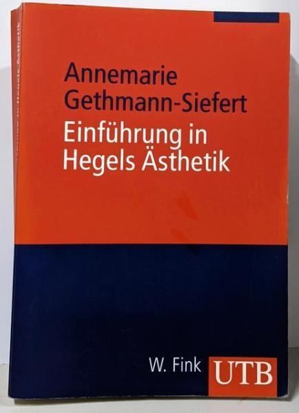 【中古】Einfuehrung in HegelsAesthetik／Annemarie Gethmann-Siefert／UTB fuer Wissenschaft 中古】Einfuehrung in HegelsAesthetik／Annemarie Gethmann-Siefert