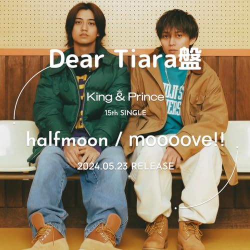 【Dear tiara盤】【 特典ステッカー付】King & Prince halfmoon/moooove!! (Dear tiara盤) キンプリ 永瀬廉 ?橋海人 FC限定盤 ティアラ盤 ティアラ ハーフムーンe 8022fa4e