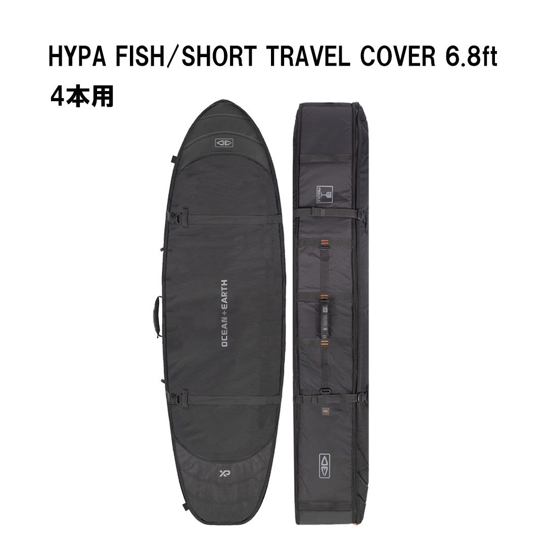 オーシャンアンドアースOCEAN&EARTH O&E HYPA FISH/SHORT TRAVEL COVER 6.8ft｜4 BOARDS　9321977853569　フィッシュショートボードハードケース　