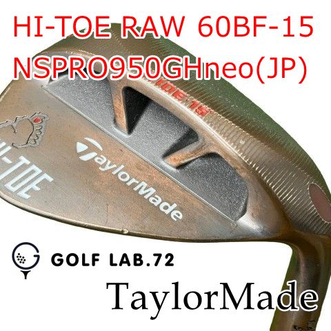 【中古】ウェッジ テーラーメイド HI-TOE RAW 60BF-15◆NSPRO950GHneo(JP)◆S◆60[7361]