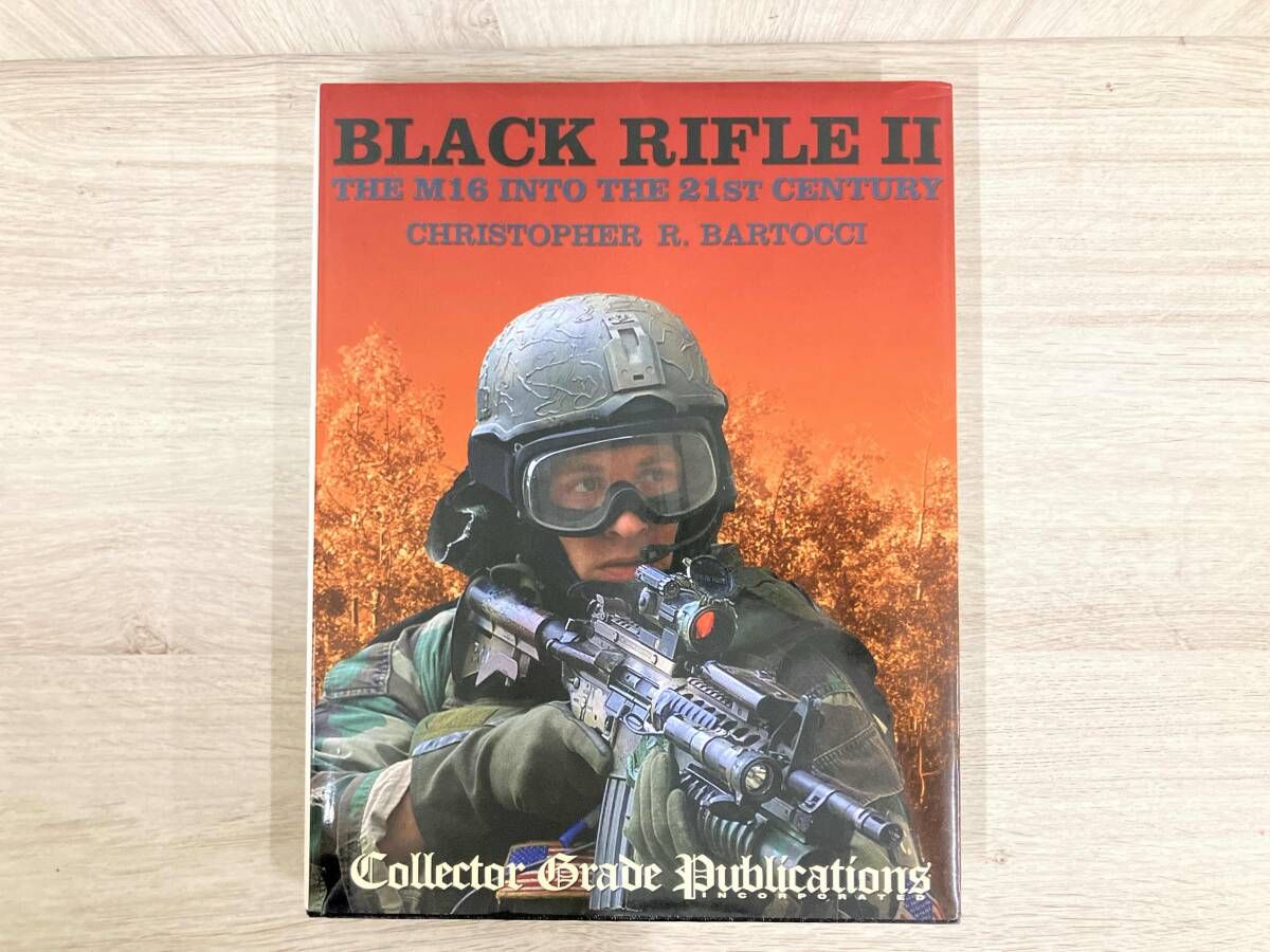 ジャンク・洋書】 BLACK RIFLE II THE M16 INTO THE 21ST CENTURY