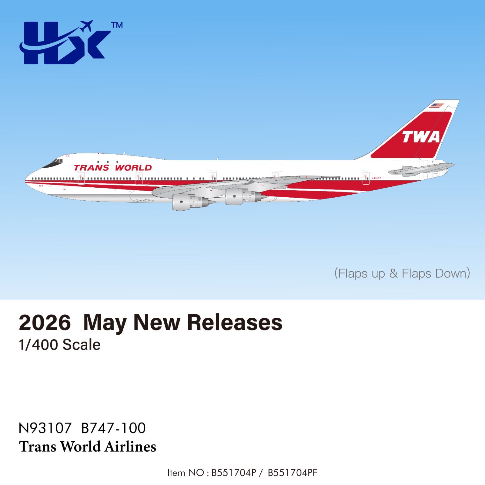 HX Models トランスワールド航空 747-100 N93107 1/400 B551704PF(フラップダウン版)