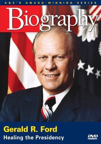 Biography: Gerald R Ford - Healing the Presidency [DVD]