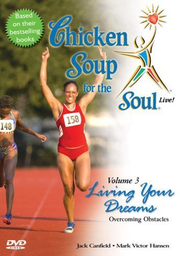 Chicken Soup for Soul Live 3: Living Your Dreams [DVD]