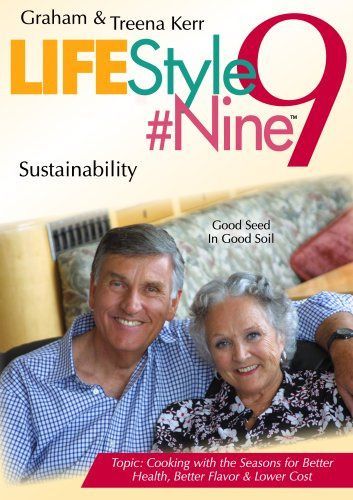 Graham Kerr Lifestyle #9 9: Good Seed in Good Soil [DVD]