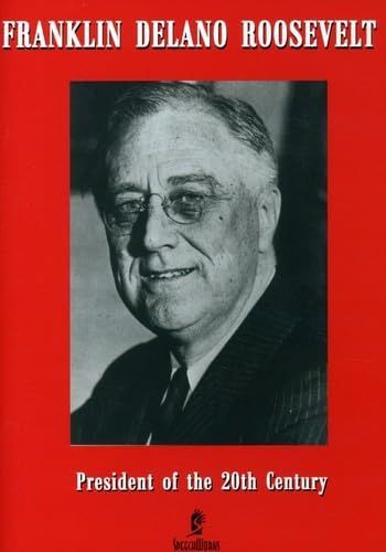 Franklin Delano Roosevelt: President of the 20th Century [DVD]