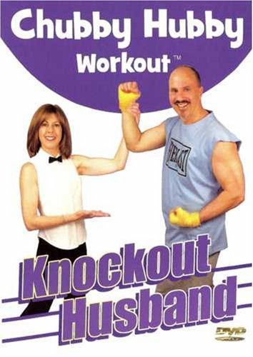 Chubby Hubby Workout: Knockout Husband 8,884円