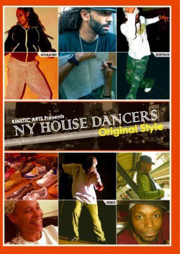KINETIC ARTS presents N.Y HOUSE DANCERS-Original Style- [DVD]