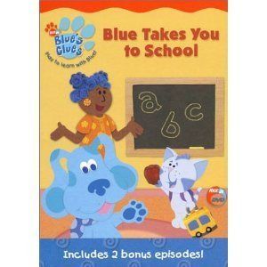 Blue's Clues: Blue Takes You to School [DVD]