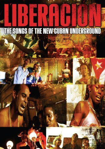 Liberacion: Songs of the Cuban Underground [DVD]