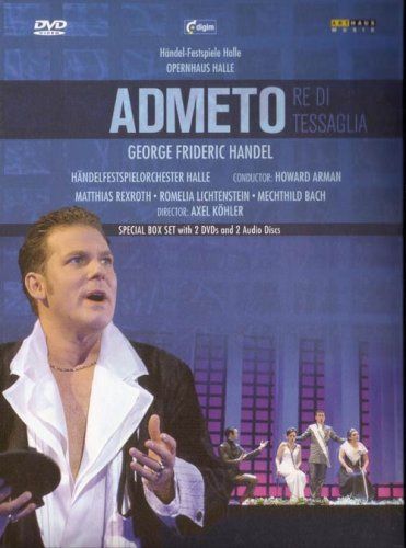 ヘンデル 歌劇「アドメート」 George Frideric Handel: Admeto re di Tessaglia
