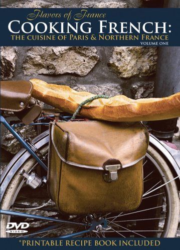 Cooking French: Cuisine of Paris & Northern France [DVD]