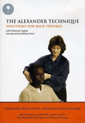 Alexander Technique: Solutions for Back Trouble [DVD]