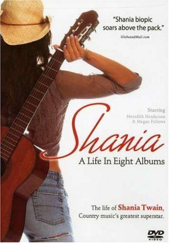 Shania: A Life in Eight Albums [DVD]