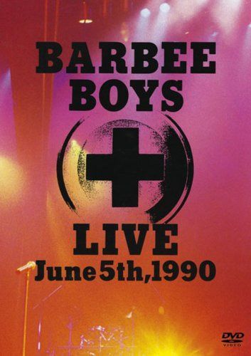 BARBEE BOYS LIVE June 5th,1990 [DVD]