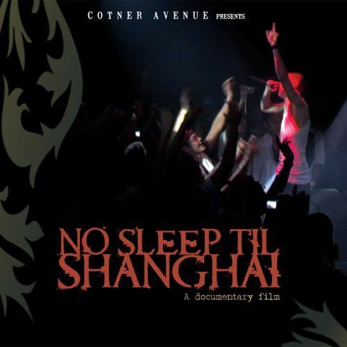 No Sleep Till Shangai [DVD]