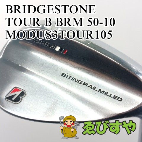 入間■【中古】 ウェッジ ブリヂストン BRIDGESTONE TOUR B BRM 50-10 MODUS3TOUR105 S 50[3998]