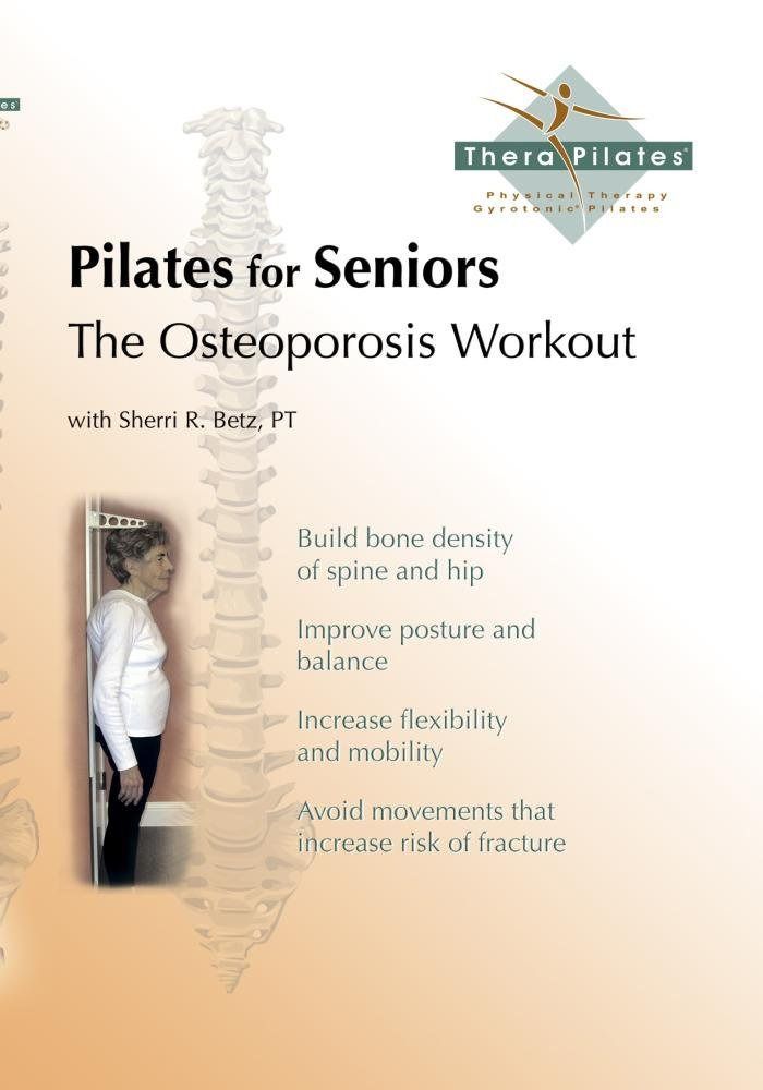 Pilates for Seniors-The Osteoporosis Workout
