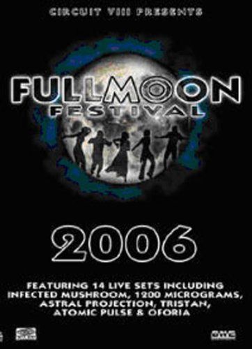 FULLMOON FESTIVAL 2006 [DVD]