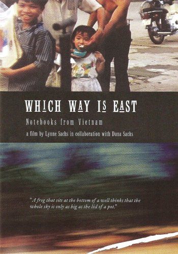 Which Way Is East: Notebooks From Vietnam [DVD]