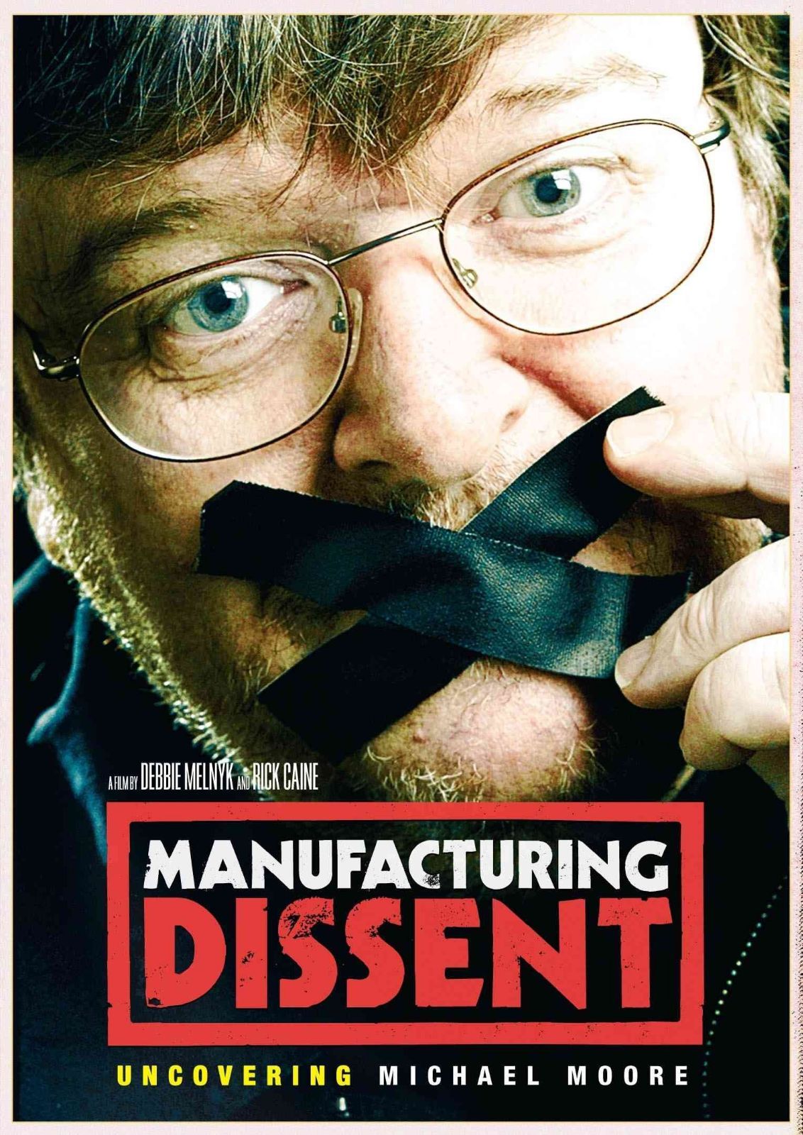 Manufacturing Dissent [DVD]