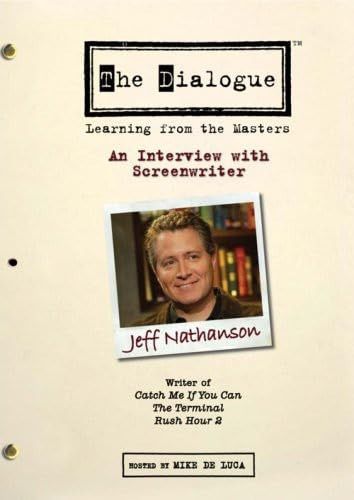 The Dialogue: Learning From the Masters: An Interview With Screenwriter Jeff Nathanson [DVD]
