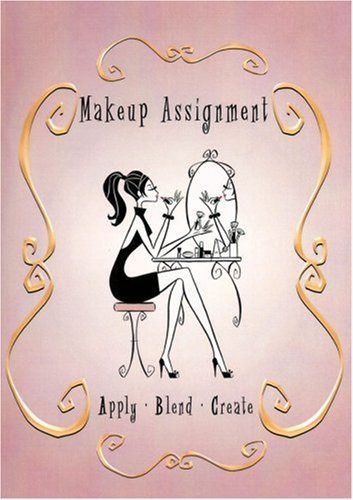Makeup Assignment: Apply Blend Create Make Up a Ne [DVD]