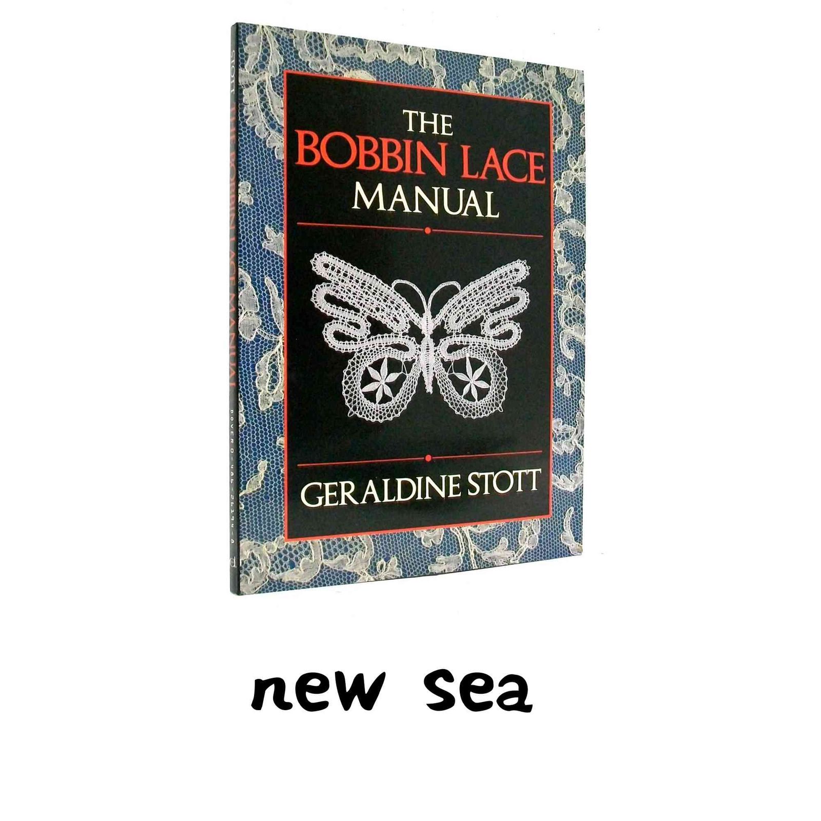 The Bobbin Lace Manual Stott, Geraldine