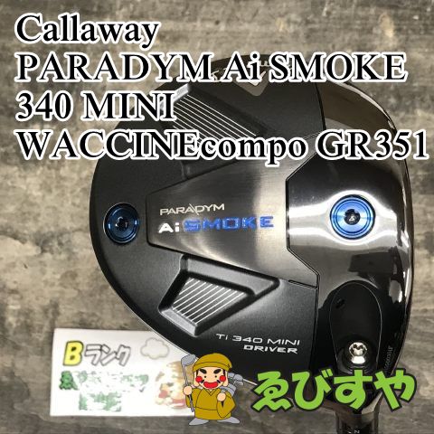 狭山■【中古】 ドライバー キャロウェイ PARADYM Ai SMOKE 340 MINI WACCINEcompo GR351 S 13.5[6575]