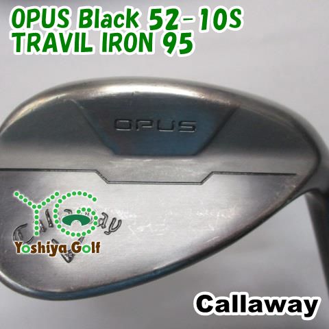 ウェッジ キャロウェイ OPUS Black 52-10S/TRAVIL IRON 95/S/52[150596]