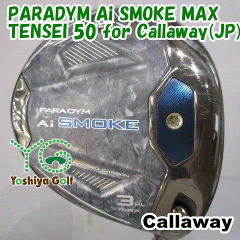 フェアウェイウッド キャロウェイ PARADYM Ai SMOKE MAX/TENSEI 50 for Callaway(JP)/SR/16.5[151008]