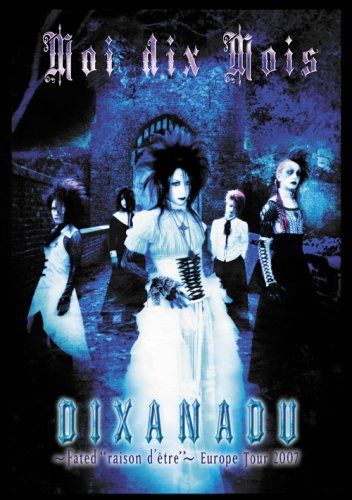 DIXANADU~Fated“raison d’etre”~Europe Tour 2007 [DVD]