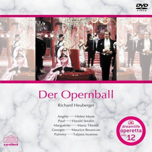 リヒャルト・ホイベルガー「オペラ舞踏会」 [DVD]