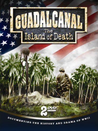 Guadalcanal: The Island of Death [DVD]