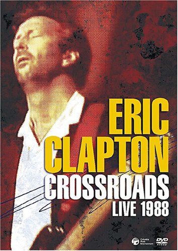エリック・クラプトン / クロスロード・ライヴ1988 [DVD]