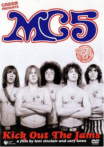 MC5 / キック・アウト・ザ・ジャムズ [DVD]