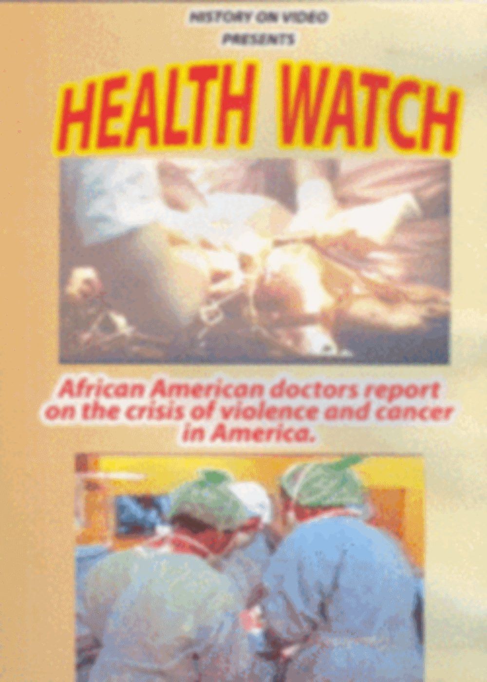 Health Watch - African American doctors report on the crisis of violen [DVD]